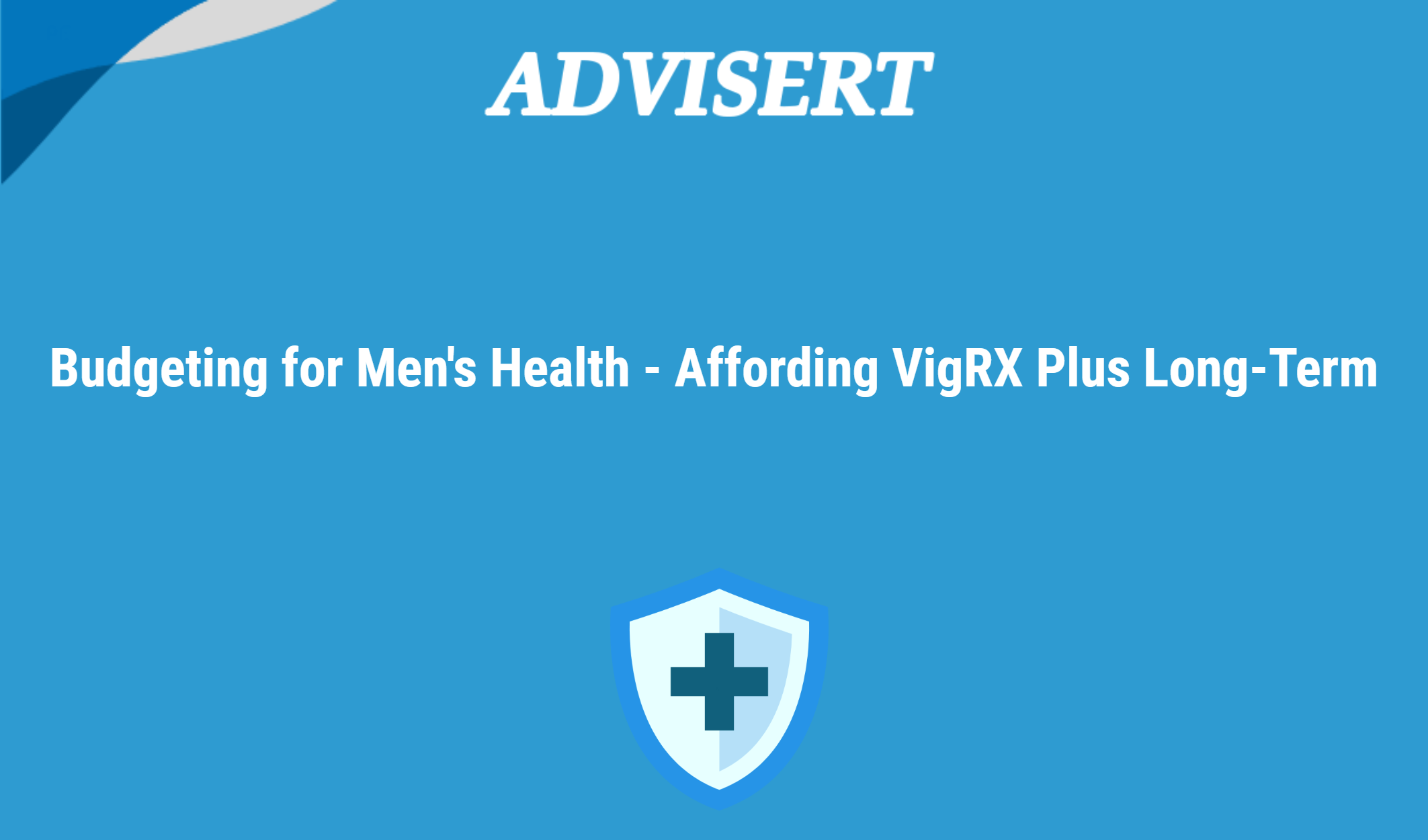 Budgeting For Men's Health Affording Vigrx Plus Long Term