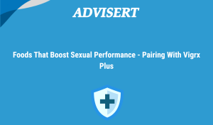 Foods That Boost Sexual Performance Pairing With Vigrx Plus