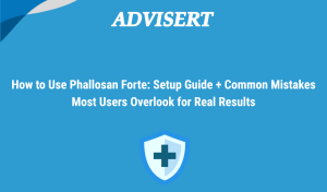 How To Use Phallosan Forte: Setup Guide + Common Mistakes Most Users Overlook For Real Results