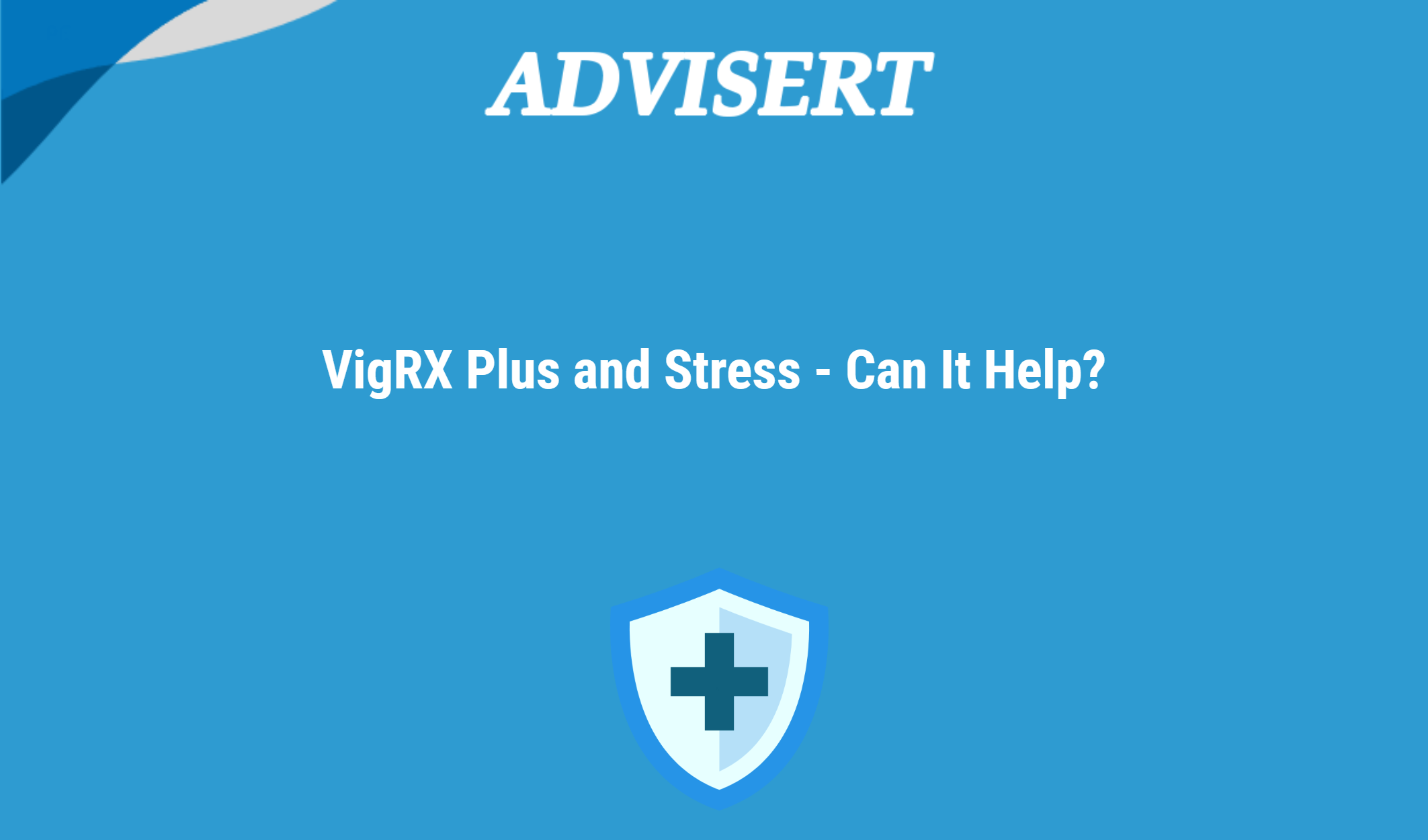 Vigrx Plus And Stress Can It Help?